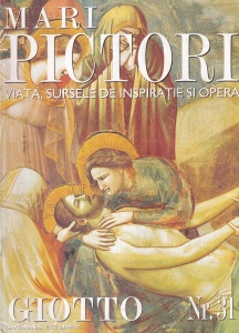 Mari pictori. Viata, sursele de inspiratie si opera. Giotto di Bondone, nr. 31