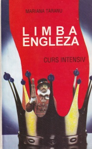 Mariana Taranu - Limba engleza. Curs intensiv