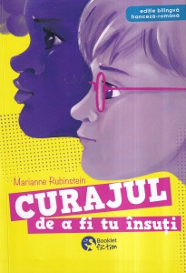 Marianne Rubinstein - Curajul de a fi tu insuti