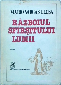 Mario Vargas Llosa - Razboiul sfarsitului lumii