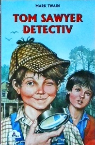 Mark Twain - Tom Sawyer detectiv