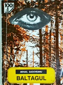 Mihail Sadoveanu - Baltagul