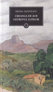 Mihail Sadoveanu - Creanga de aur. Ostrovul lupilor