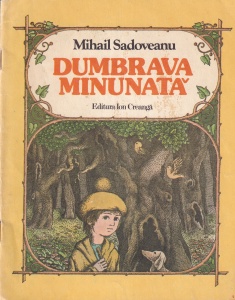 Mihail Sadoveanu - Dumbrava minunata