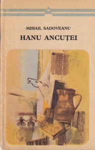 Mihail Sadoveanu - Hanu Ancutei