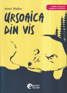 Mimi Thebo - Ursoaica din vis. Editie bilingva engleza-romana