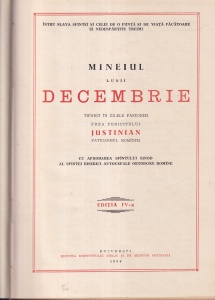 Mineiul lunii Decembrie. Tiparit in zilele pastoriei Prea Fericitului Justinian Patriarhul Rominiei cu aprobarea Sfantului Sinod al Sfintei Biserici Autocefale Ortodoxe Romane (1956) - Img 2