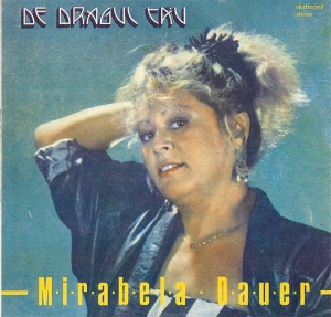 Mirabela Dauer – De dragul tau