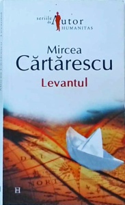 Mircea Cartarescu - Levantul