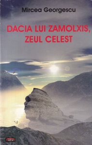 Mircea Georgescu - Dacia lui Zamolxis, Zeul Celest