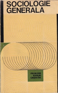 Miron Constantinescu - Sociologie generala