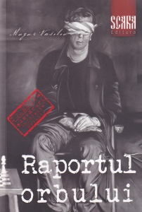 Mugur Vasiliu - Raportul orbului. Exercitii de oceanografie ortodoxa