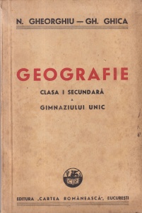 N. Gheorghiu, Gh. Ghica - Geografie. Clasa I secundara a gimnaziului unic (1946)