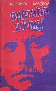 N. Leonov, I. Kostrov - Operatia Viking