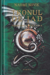 Naomi Novik - Tronul de Jad (coperti cartonate)