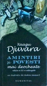 Neagu Djuvara - Amintiri si povesti mai deocheate