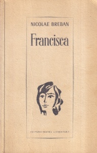 Nicolae Breban - Francisca (1967)