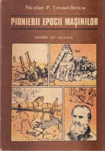 Nicolae P. Leonachescu - Pionierii epocii masinilor