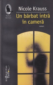 Nicole Krauss - Un barbat intra in camera