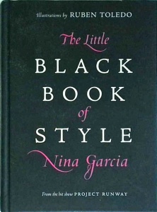 Nina Garcia - The Little Black Book of Style