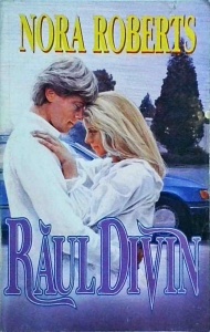 Nora Roberts - Raul divin (1995)