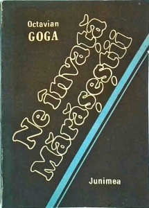 Octavian Goga - Ne invata Marasestii...