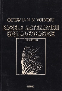 Octavian N. Voinoiu - Bazele matematicii signadforasice