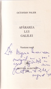 Octavian Paler - Apararea lui Galilei. Versiune noua (cu autograful si dedicatia autorului)