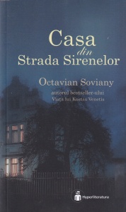 Octavian Soviany - Casa din strada Sirenelor