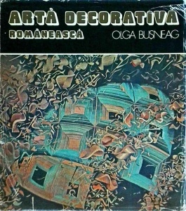 Olga Busneag - Arta decorativa romaneasca