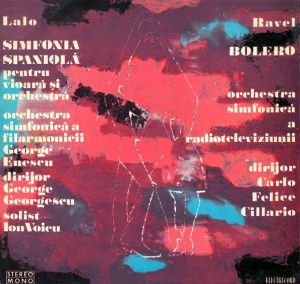 Orchestra Simfonica a Filarmonicii George Enescu, dirijor George Georgescu, solist Ion Voicu. Orchestra Simfonica a Radioteleviziunii, Dirijor Carlo Felice Cillario – Simfonia spaniola pentru viora si Orchestra. Bolero