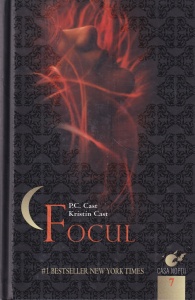 P.C. Cast, Kristin Cast - Focul (Casa noptii 7)