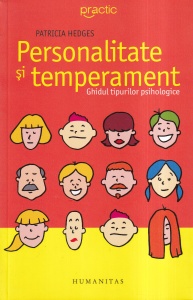Patricia Hedges - Personalitate si temperament. Ghidul tipurilor psihologice