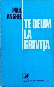 Paul Anghel - Te Deum la Grivita. Zapezile de acum un veac, volumul 3