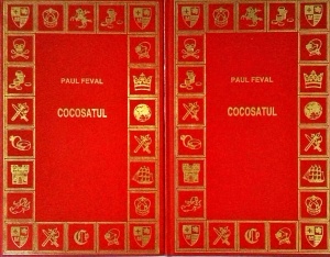 Paul Feval - Cocosatul, 2 volume