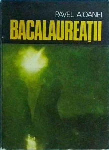 Pavel Aioanei - Bacalaureatii