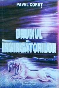 Pavel Corut - Drumul invingatorilor