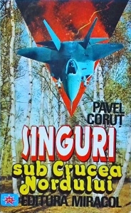 Pavel Corut - Singuri sub crucea nordului (1994)