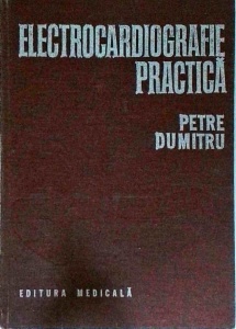Petre Dumitru - Electrocardiografie practica