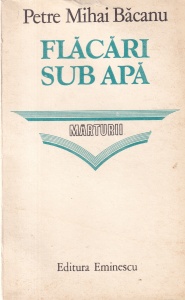 Petre Mihai Bacanu - Flacari sub apa