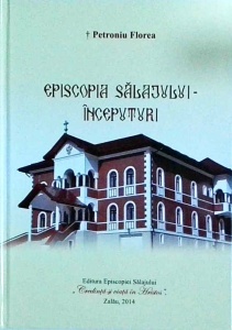 Petroniu Florea - Episcopia Salajului. Inceputuri