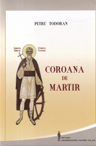 Petru Todoran - Coroana de martir