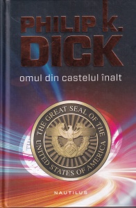 Philip K. Dick - Omul din castelul inalt