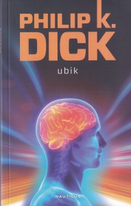 Philip K. Dick - Ubik