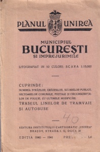 Planul Unirea Municipiul Bucuresti si imprejurimile (Editia 1940-1941)