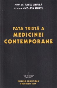 Prof. Dr. Pavel Chirila, Fizician Nicoleta Sturzu - Fata trista a medicinei contemporane