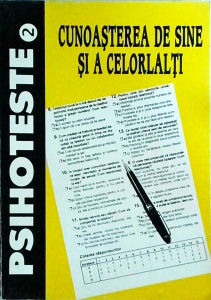 Psihoteste. Cunoasterea de sine si a celorlalti, volumul 2