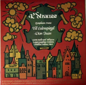 R. Strauss – Symphonic Poems: Till Eulenspiegel, Don Juan. USSR Radio And Television Large Orchestra, Conductor Neheme Jarvi