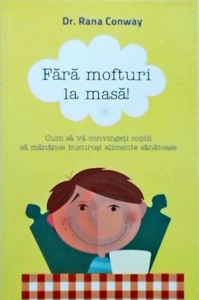 Rana Conway - Fara mofturi la masa