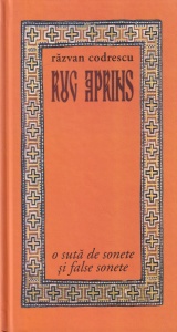 Razvan Codrescu - Rug aprins. O suta de sonete si false sonete